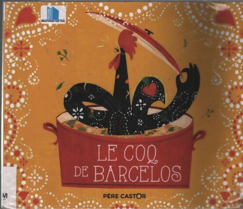 Le coq de barcelos - Pauline Duhamel - Livre