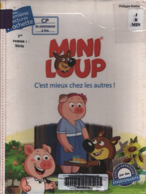 Premières lectures cp2 mini-loup - c'est mieux chez les autres ! - Philippe Matter - Livre