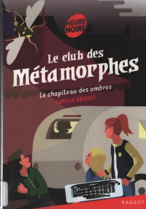 Le chapiteau des ombres - Camille Brissot - Livre