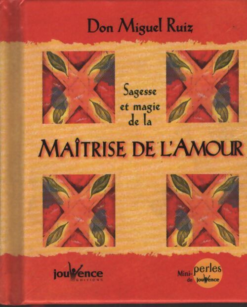 Sagesse et magie de la maîtrise de l'amour - Soline Bourdeverre-veyssiere - Livre