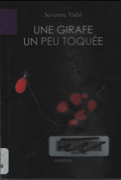 Une girafe un peu toquée - Séverine Vidal - Livre