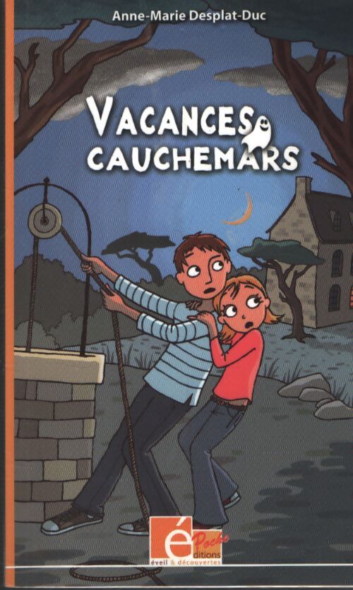 Vacances cauchemars - Anne-Marie Desplat-Duc - Livre