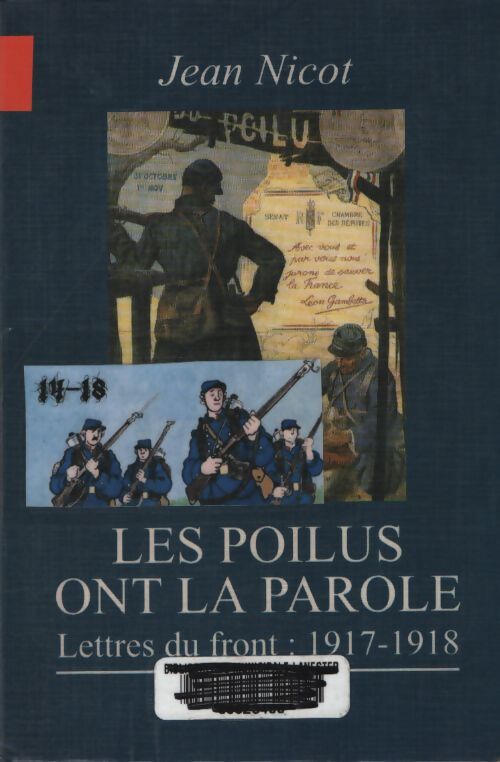 Les poilus ont la parole - Jean Nicot - Livre