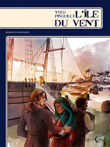 L'Île Du Vent - PINGUILLY YVES - Livre