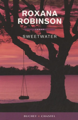 SWEETWATER - Roxana Robinson - Livre