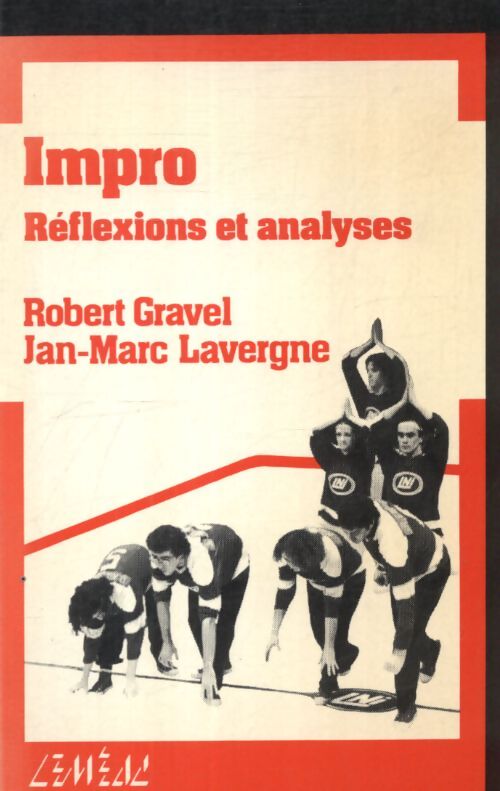 Impro, réflexions et analyses - Robert Gravel - Livre