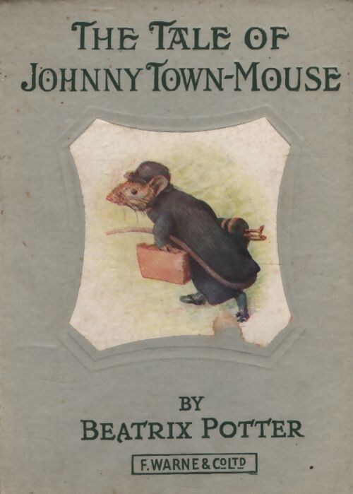 The tale of Johnny Town-Mouse - Beatrix Potter - Livre