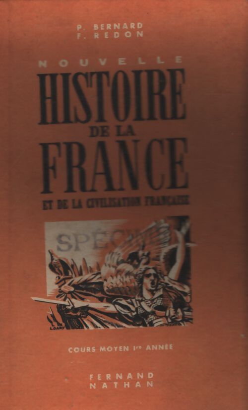 Nouvelle histoire de la France CM1 - P. Bernard - Livre