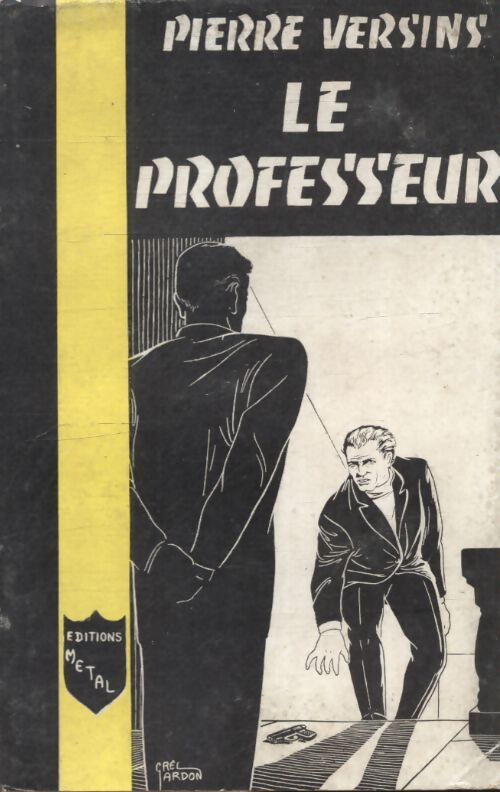 Le professeur - Pierre Versins - Livre