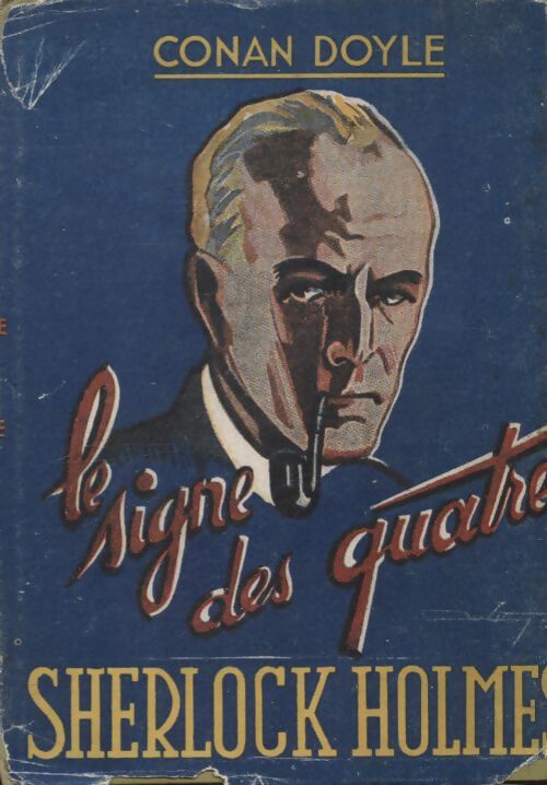 Le signe des quatre - Arthur Conan Sir Doyle - Livre