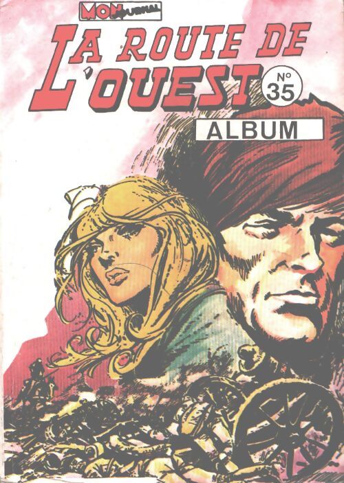 La route de l'ouest Album n°35 :  - Collectif - Livre