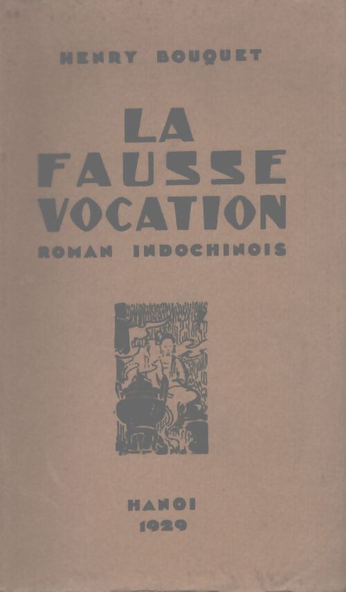 La fausse vocation - Henry Bouquet - Livre