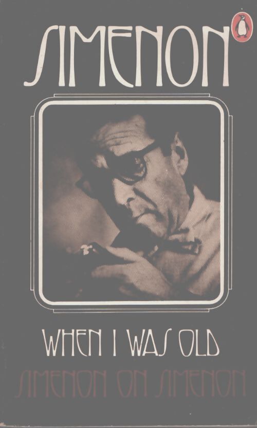 When i was old - Georges Simenon - Livre
