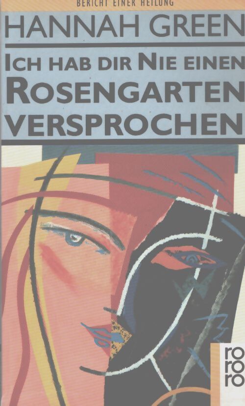 Ich hab dir nie einen rosengarten versprochen - Hannah Green - Livre