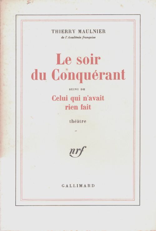 Le soir du conquérant - Thierry Maulnier - Livre