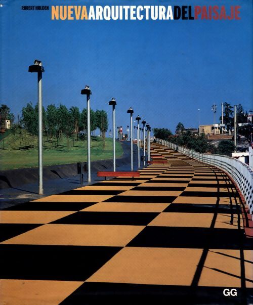 Nueva arquitectura del paisaje - Robert Holden - Livre