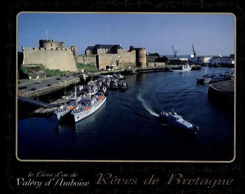 Rêves de Bretagne - Valéry D'Amboise - Livre