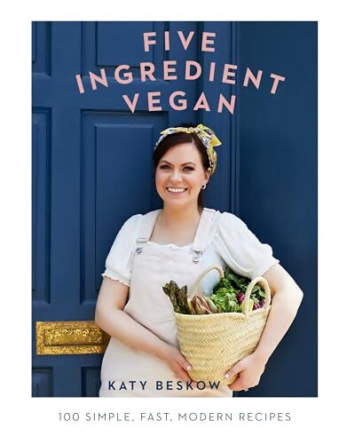 Five ingredient vegan : 100 simple fast modern recipes - Katy Beskow - Livre