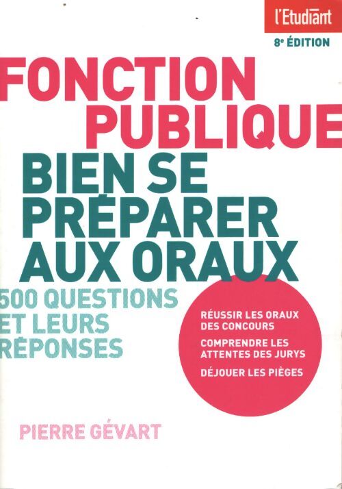Fonction publique bien se préparer aux oraux 8ed - Pierre Gévart - Livre