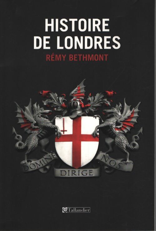 Histoire de Londres - Rémy Bethmont - Livre