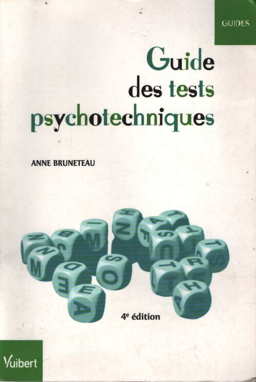 Guide des tests psychotechniques - Anne Bruneteau - Livre