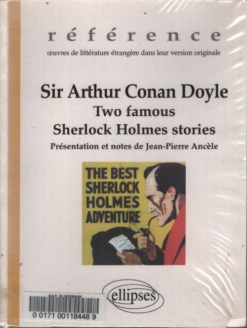 Sir Arthur conan doyle : Two famous sherlock holmes stories - Jean-Pierre Ancèle - Livre