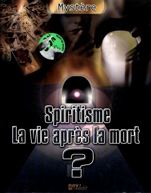 Spiritisme, la vie après la mort ? - Collectif - Livre