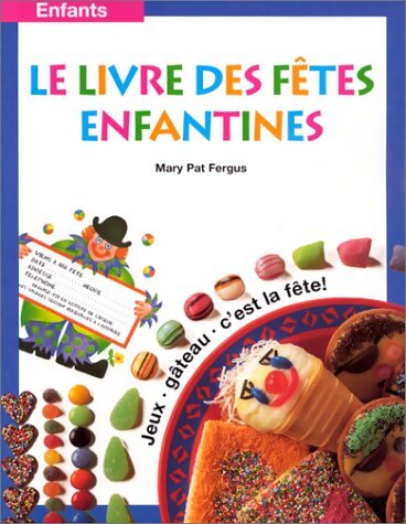 Le livre des fêtes enfantines - Mary Pat Fergus - Livre