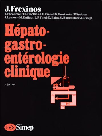 Hépato-gastro-entérologie clinique - Jacques Frexinos - Livre