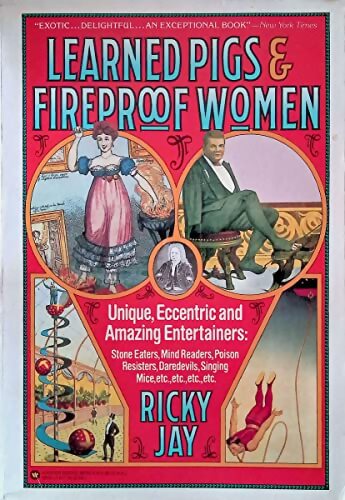 Learned pigs &fireproof women - Ricky Jay - Livre