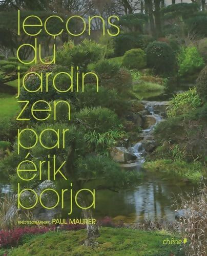 Leçons du jardin zen - Erik Borja - Livre