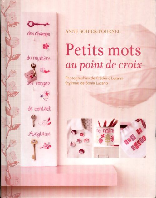 Petits mots au point de croix - Anne Sohier-Fournel - Livre