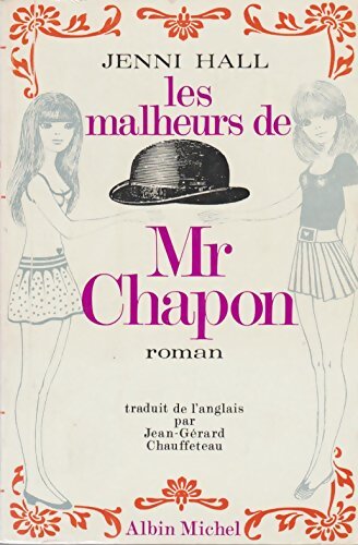Les malheurs de Mr Chapon - Jenni Hall - Livre