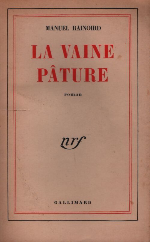 La vaine pature - Manuel Rainoird - Livre