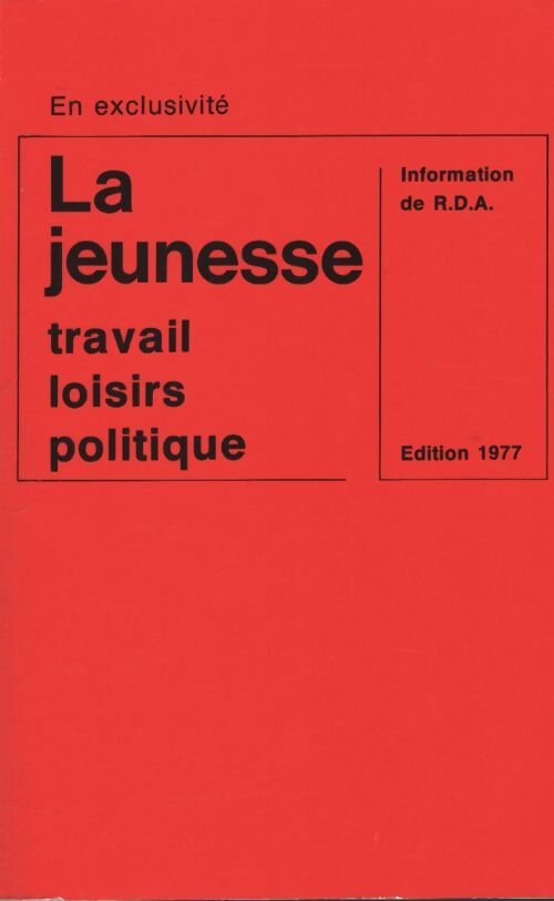 La jeunesse : Travail, loisirs, politique - Collectif - Livre