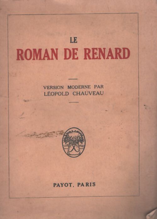 Le roman de renard  - Léopold Chauveau - Livre