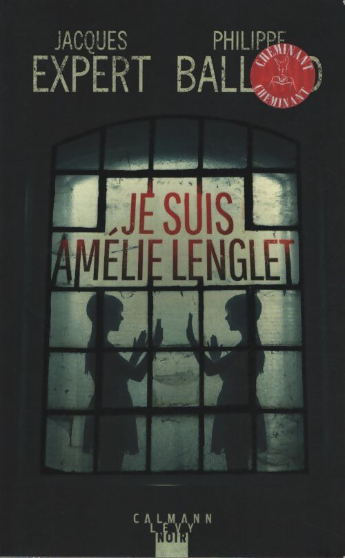Je suis amélie lenglet - Jacques Expert - Livre