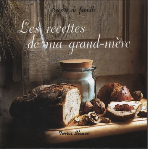 Les recettes de ma grand-mère - Julien Vallé - Livre