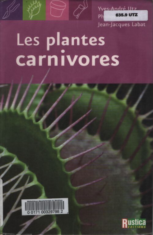 Les plantes carnivores - Yves-André Utz - Livre