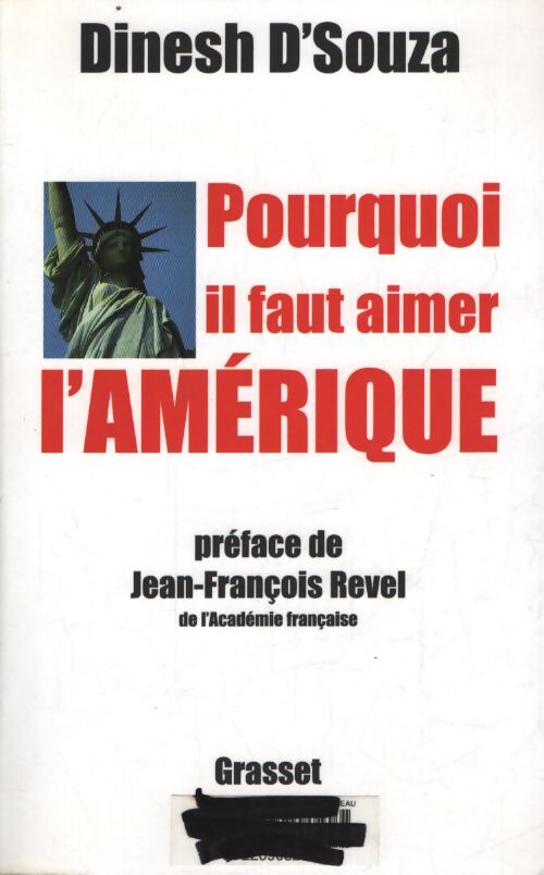 Pourquoi il faut aimer l'amérique - D. D . Souza - Livre