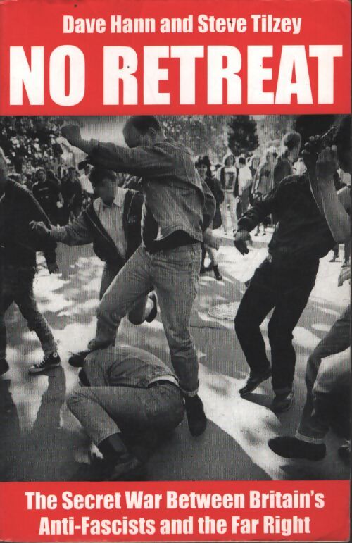 No retreat : The secret war between britain's anti-fascists and the far right - Dave Hann - Livre