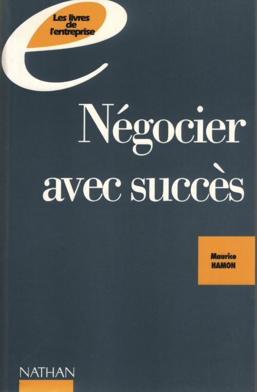 Negocier avec succès - Michel Hamon - Livre
