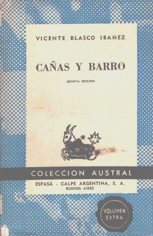 Cañas y barro - Vicente Blasco Ibanez - Livre