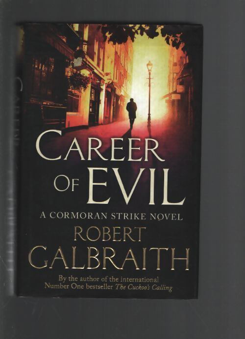 Career of evil : Cormoran strike book 3 - Robert Galbraith - Livre