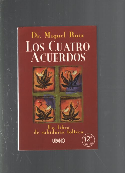Los cuatro acuerdos by miguel ruiz - Miguel Ruiz - Livre