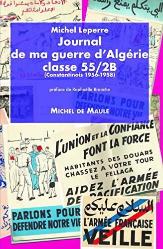 Journal de ma guerre d'Algérie classe 55/2B - Michel Leperre - Livre