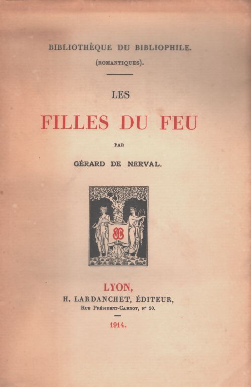 Les filles du feu - Gérard De Nerval - Livre