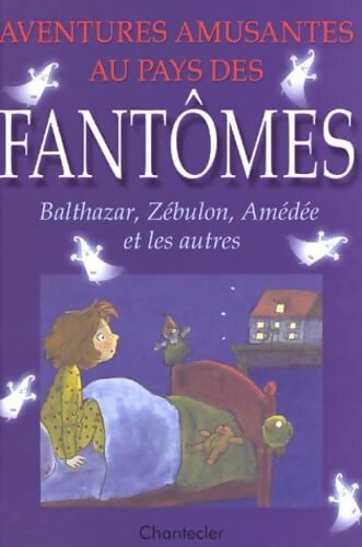 Aventures amusantes au pays des fantômes - Ann De Bode - Livre