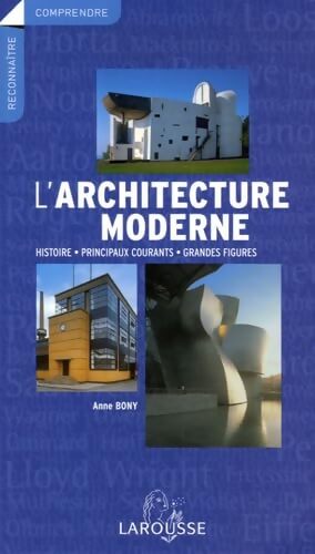 L'architecture moderne  - Anne Bony - Livre