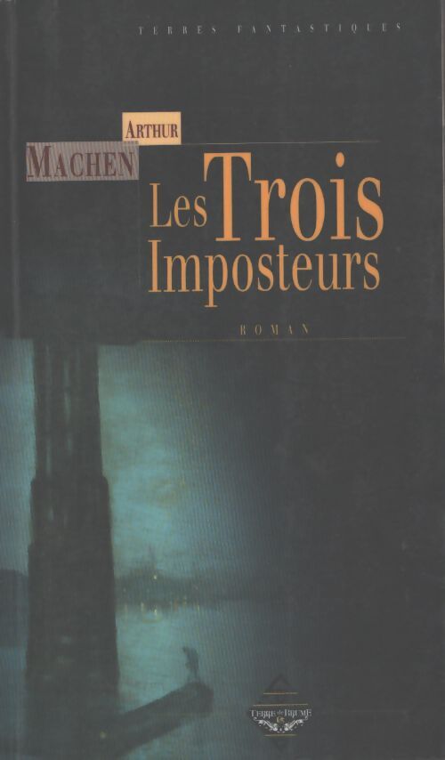 Les trois imposteurs - Arthur Machen - Livre